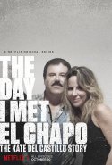День, когда я встретила Эль Чапо: История Кейт дель Кастильо 1 сезон 2017